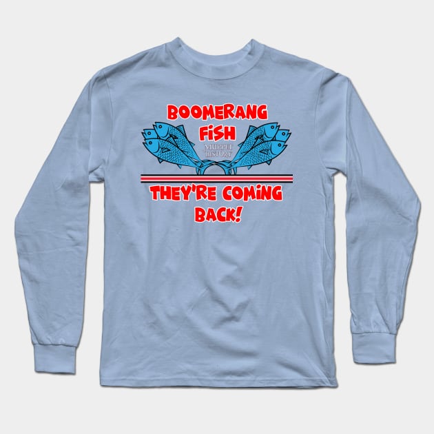 Boomerang Fish! Long Sleeve T-Shirt by Muppet History